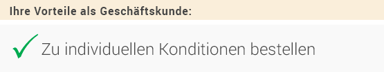 Zu individuellen Konditionen bestellen